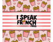 I Speak Fries