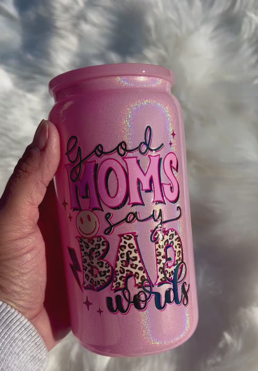 Good Moms UV DTF Glass Can